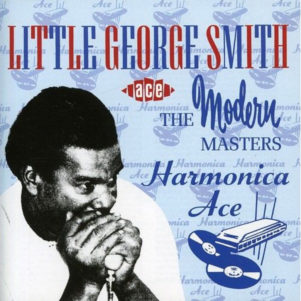 Little George Smith - Harmonica Ace  CD